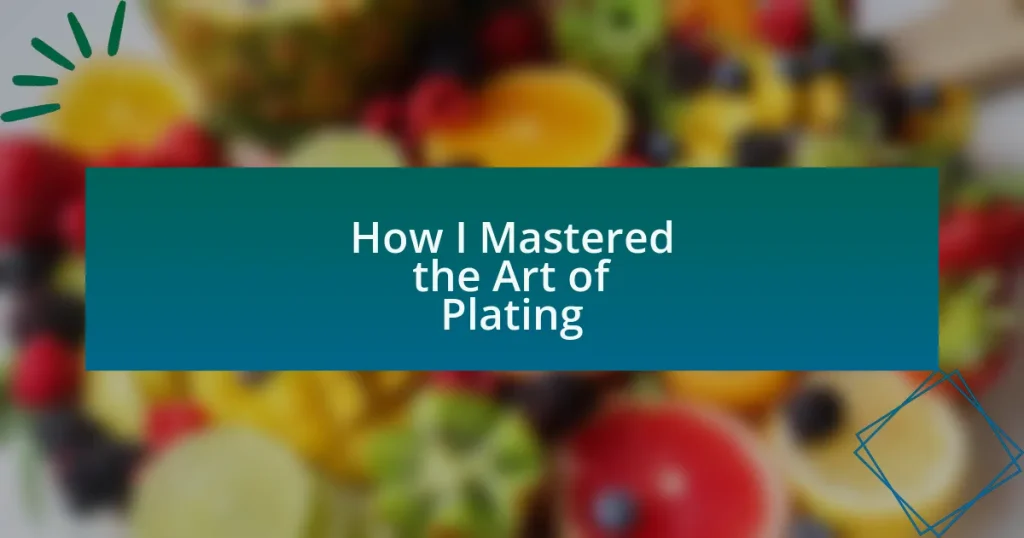 How I Mastered the Art of Plating