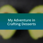 My Adventure in Crafting Desserts