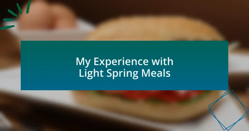 My Experience with Light Spring Meals