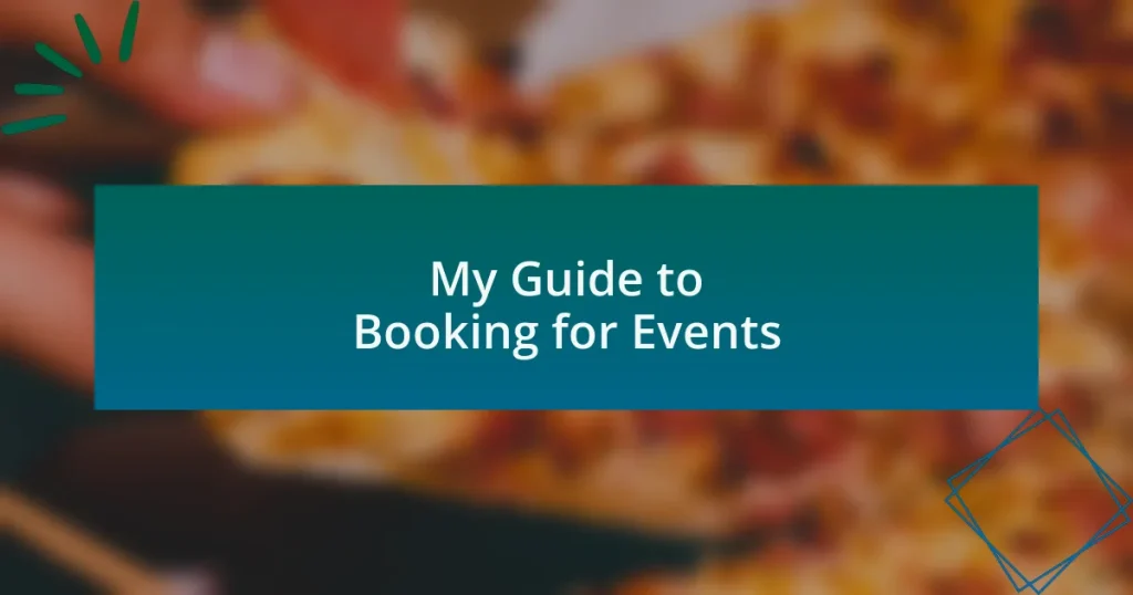 My Guide to Booking for Events