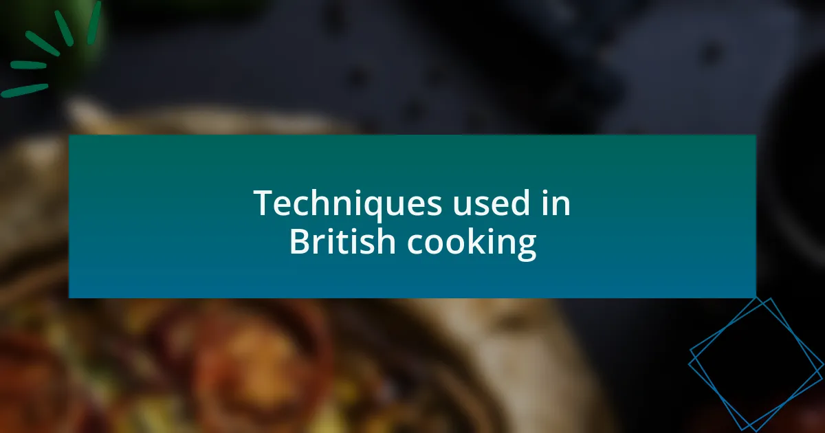 Techniques used in British cooking